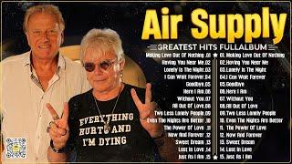 The Best Air Supply Songs  Best Soft Rock Legends Of Air Supply.