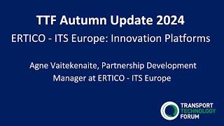 TTF Autumn Update 2024: ERTICO - ITS Europe