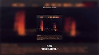 G-Idez - Organized Rhyme (FULL ALBUM)