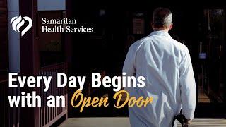 Open the Door. Join Samaritan Health Services.