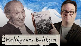 Halikarnas Balıkçısı (Cevat Şakir) I Şakir Paşa Ailesi ve Bodrum Sürgünü