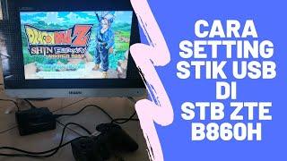 Cara Setting Stik Usb di STB zte B860H