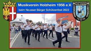 Musikverein Holzheim 1956 e.V. beim Neusser Bürger Schützenfest 2022