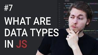7: Common Datatypes In JavaScript | JavaScript Tutorial | Learn JavaScript Programming
