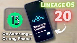 Lineage OS 20.0 Android 13 install On Any Samsung Phone!