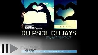 DEEPSIDE DEEJAYS - STAY WITH ME TONIGHT (RADIO EDIT)