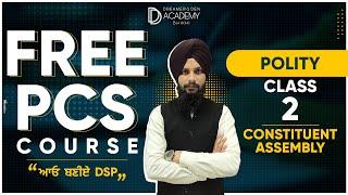 Free PCS Course I Polity Class 2 - Constituent Assembly
