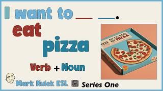 I Want To - verb + noun | English Speaking Practice - Mark Kulek ESL