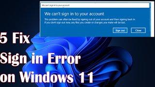 Windows 11 Sign-in Error | 5 Fix