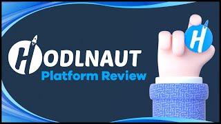 Hodlnaut Platform Review