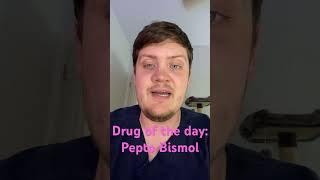 Drug of the day: Pepto Bismol