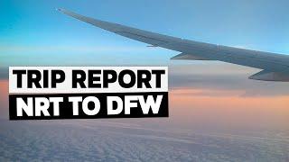 TRIP REPORT | NRT TO DFW