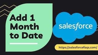 How to add 1 month to Date in Salesforce