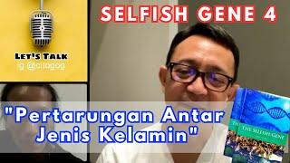 Bahas Buku "The Selfish Gene" (Richard Dawkin) Bersama Dokdes Ryu Hasan Bag.4