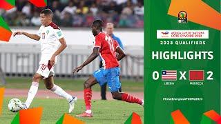 Liberia  Morocco | Highlights - #TotalEnergiesAFCONQ2023 - MD2 Group K