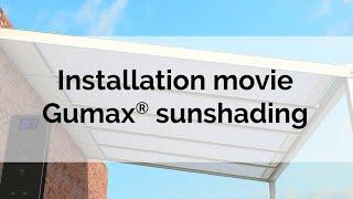 Installation of Gumax® Sunshading