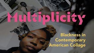 Multiplicity: Blackness in Contemporary American Collage is coming to the Frist Art Museum