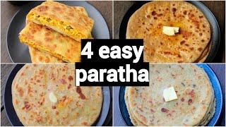 4 types of easy & quick paratha | different types of paratha for lunch box | stuffed paratha recipes