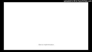 Idea to implementation