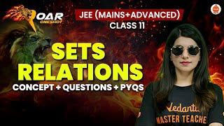 Sets And Relations ( Class 11 ) | JEE 2025 | All Concepts And Questions | Namrata Ma'am