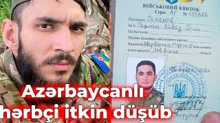 Azərbaycanlı hərbçi itkin düşüb - Xəbər Zamanı