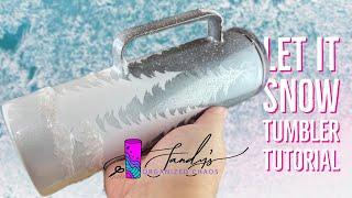 Mica & Glitter Snow | Let It Snow Tumbler Tutorial