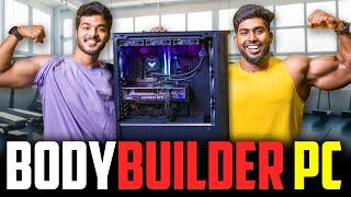 Building PC With @Tharunkumar_ | BODYBUILDER PC Build - #100K_LIKE_Challenge 