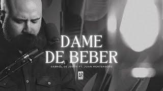 DAME DE BEBER - MARCO BARRIENTOS