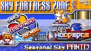 Sonic The Hedgehog 4: Ep. II - Seasonal Sky Panic! ~ Sky Fortress Zone Act 2 【SNES Lily-mix】