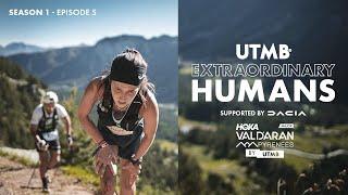 UTMB Extraordinary Humans | Episode 5 | Val d'Aran by UTMB 2024