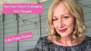 Sew Over It Work To Weekend First Thoughts and Edie Dress Review
