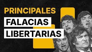 PRINCIPALES FALACIAS LIBERTARIAS