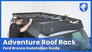 Adventure Mode ACTIVATED with Overlanding Bronco Roof Rack | Install Guide |  TYGER AUTO