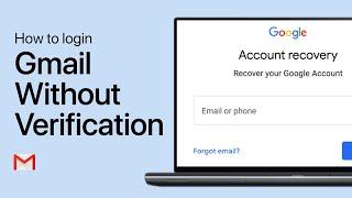 How To Login Gmail Without Verification Code - Easy Guide