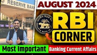 Most Important Banking Current Affairs Aug 2024 | RBI CORNER August 2024 | RBI Corner Kapil Kathpal