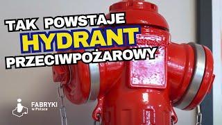 Fabryka HYDRANTÓW PRZECIWPOŻAROWYCH - Fabryki w Polsce