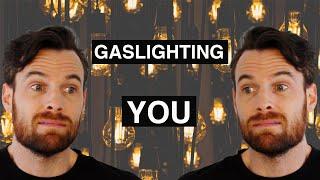 What does GASLIGHTING feel like for YOU?