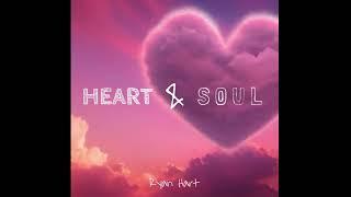 Ryan Hart - Heart & Soul (feat. Aidan Peluso)