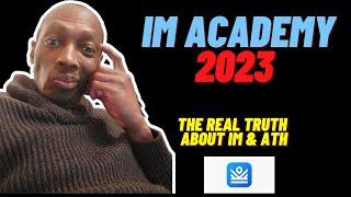 IM Academy 2023 - The real truth (pros and cons) about IML and ATH