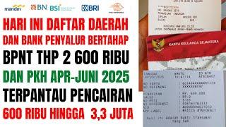 HARI INI PKH TAHAP 2 DAN BPNT 600 RIBU BERTAHAP CAIR DI DAERAH DAN BANK SALDO 600RB HINGGA 3,3 JT