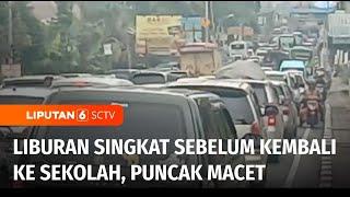 Hari terakhir Libur Sekolah, Jalan Menuju Puncak Bogor Masih Macet | Liputan 6