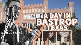 A trip to Bastrop, Texas (downtown restaurants and live music)