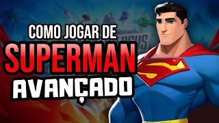 COMO JOGAR DE SUPERMAN - Guia do Básico ao Avançado do MultiVersus