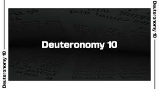 Deuteronomy 10 Bible Reading | NIV