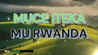 JEAN Baptiste byumvuhore - MUCE ITEKA MU RWANDA (Lyrics) - de l'Album VI "Ibi ndabirambiwe" 1998