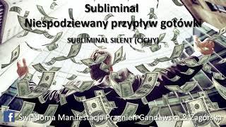 Subliminal Nieoczekiwany przypływ gotówki - Wersja Silent (cicha) -Gandawska & Zagórska