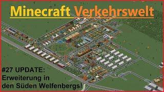 Minecraft Verkehrswelt #27 UPDATE: Erweiterung in den Süden Welfenbergs!