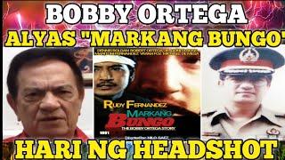 HARI NG HEADSHOT BOBBY ORTEGA ALYAS "MARKANG BUNGO" PHILIPPINE SHOCKING HISTORY