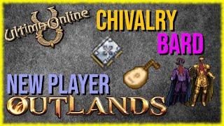 Chivalry Bard | The Ultimate Starter / Newbie Template  | Ultima Online 2022 | UO Outlands