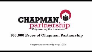 100,000 Faces of Chapman Partnership